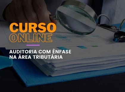 Auditoria com ênfase na área tributária