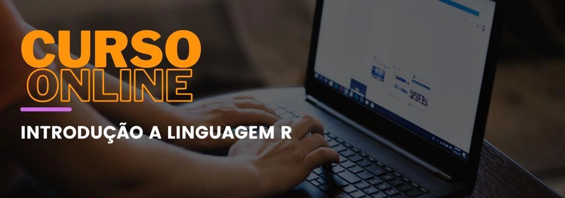 Introdução a Linguagem R Introdução a Linguagem R