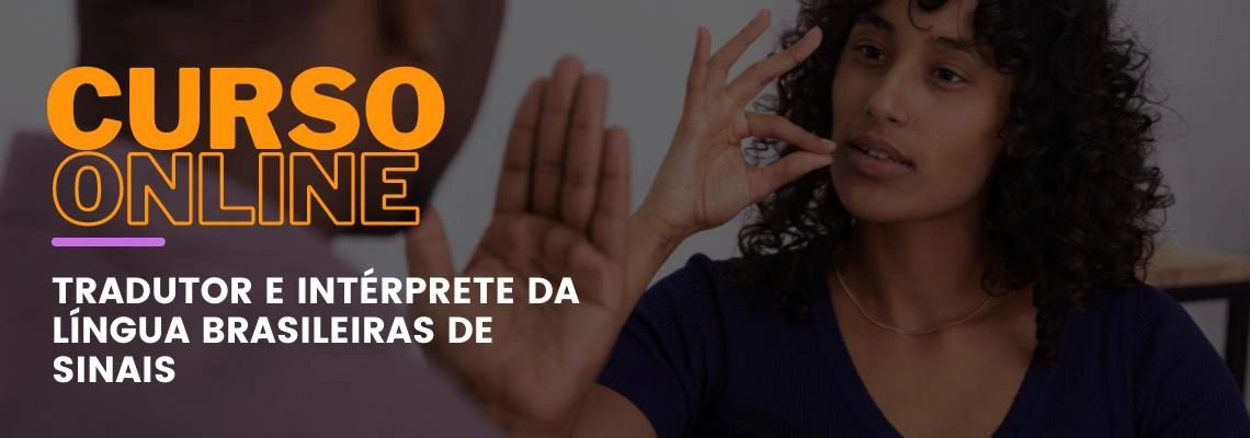 Tradutor e Intérprete da Língua Brasileira de Sinais Tradutor e Intérprete da Língua Brasileira de Sinais