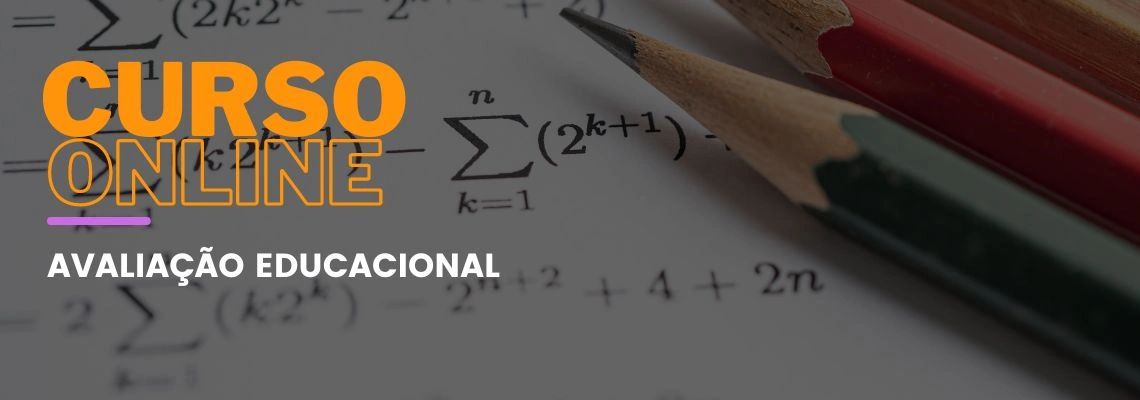 Avaliação Educacional Avaliação Educacional