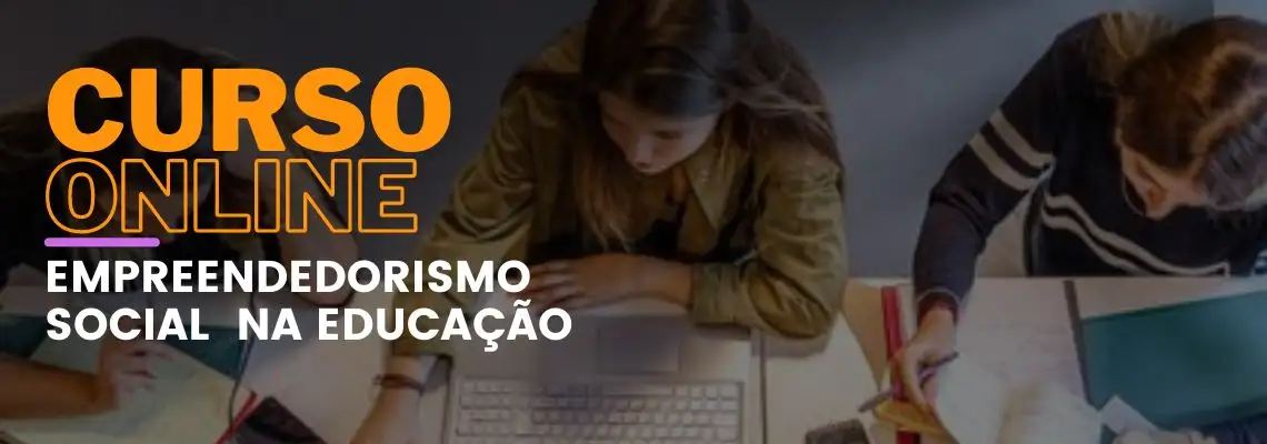 Empreendedorismo Social na Educação Empreendedorismo Social na Educação
