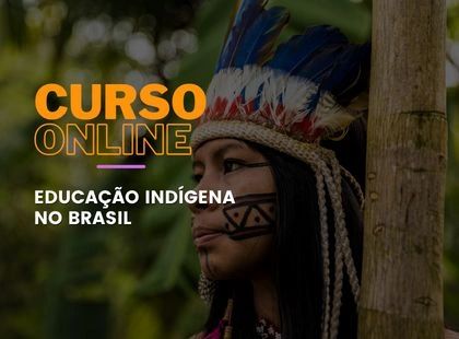 Educação Indígena no Brasil Educação Indígena no Brasil