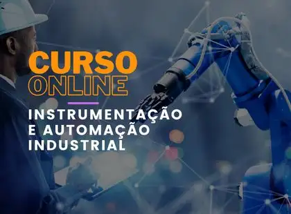Instrumentação e Automação Industrial Instrumentação e Automação Industrial
