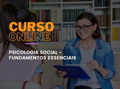 Psicologia Social - Fundamentos Essenciais Psicologia Social - Fundamentos Essenciais