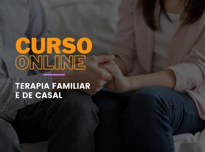 Terapia Familiar e de Casal Terapia Familiar e de Casal