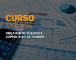 Orçamento Público e Suprimento de Fundos