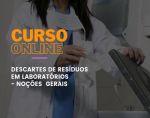 Descartes de Resíduos em Laboratórios - Noções Gerais